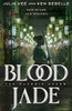 Blood Jade: The Phoenix Hoard