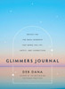 Glimmers Journal: Reflect on the Small Moments That Bring You Joy, Safety, and Connection