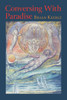 Conversing with Paradise - (Paperback or Softback)