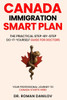 Canada Immigration Smart Plan: The Practical Step-by-step Do-it-yourself Guide For Doctors