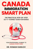 Canada Immigration Smart Plan: The Practical Step-by-Step Do-It-Yourself Guide for Nurses: Your Professional Journey to Canada Starts Here!