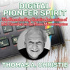 Digital Pioneer Spirit: The Freewheeling Creative Innovation of Mel Croucher on the Home Microcomputer