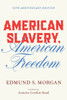 American Slavery, American Freedom