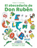 El abecedario de Don Rub?n: Para Aprender a Escribir Y a Leer