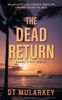 The Dead Return