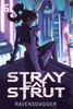 Stray Cat Strut 6: A Cyberpunk Litrpg