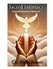 Sacred Intimacy: Exploring Sexuality in the Church
