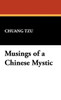 Musings of a Chinese Mystic - (Hardback or Cased Book)