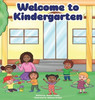 Welcome to Kindergarten - (Hardback or Cased Book)