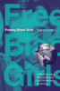 Freeing Black Girls: A Black Feminist Bible on Racism and Revolutionary Mothering - (Paperback or Softback)