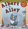 Albert in the Alley - (Hardback or Cased Book)