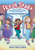 Fresh Start: A Graphic Novel - (Hardback or Cased Book)
