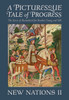A Picturesque Tale of Progress: The Story of Humankind for Readers Young and Old: New Nations II - (Paperback or Softback)