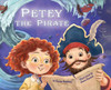 Petey the Pirate - (Hardback or Cased Book)