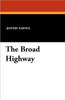 The Broad Highway - 9781434421685