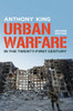 Urban Warfare in the Twenty-First Century - (Paperback or Softback)