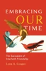 Embracing Our Time: The Sacrament of Interfaith Friendship