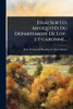 Essai Sur Les Antiquit?(c)s Du D?(c)partement De Lot-et-garonne... - (Paperback or Softback)