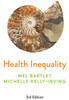 Health Inequality: An Introduction to Concepts, Theories and Methods - (Paperback or Softback)