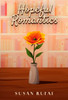 Hopeful Romantics - (Hardback or Cased Book)