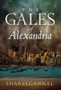 The Gales of Alexandria - (Hardback or Cased Book)