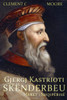Gjergj Kastrioti - I mbiquajtur Sk?nderbeu: Mbret i Shqip?ris?