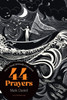 44 Prayers: How To Stand Spiritually Empowered