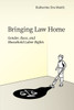 Bringing Law Home: Gender, Race, and Household Labor Rights - (Paperback or Softback)