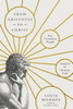 From Aristotle to Christ: How Aristotelian Thought Clarified the Christian Faith