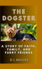 The Dogster: A Story of Faith, Family, and Furry Friends