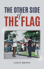 The Other Side of the Flag - (Hardback or Cased Book)