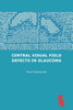 Central Visual Field Defects in Glaucoma