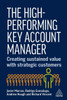 The High-Performing Key Account Manager: Creating Sustained Value with Strategic Customers - (Paperback or Softback)