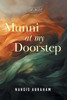 Munni At My Doorstep - (Hardback or Cased Book)