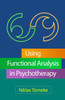 Using Functional Analysis in Psychotherapy - (Paperback or Softback)