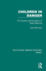 Children in Danger: The Causes and Prevention of Baby Battering