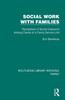 Social Work with Families: Perceptions of Social Casework Among Clients of a Family Service Unit