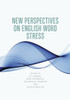 New Perspectives on English Word Stress