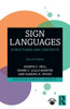 Sign Languages: Structures and Contexts