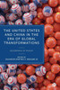 The United States and China in the Era of Global Transformations: Geographies of Rivalry
