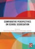 Comparative Perspectives on School Segregation