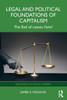 Legal and Political Foundations of Capitalism: The End of Laissez Faire? - (Paperback or Softback)