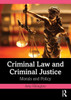 Criminal Law and Criminal Justice: Morals and Policy - (Paperback or Softback)