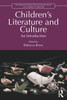 Children's Literature and Culture: An Introduction - (Paperback or Softback)