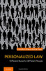 Personalized Law: Different Rules For Different People