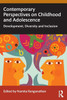 Contemporary Perspectives on Childhood and Adolescence: Development, Diversity and Inclusion - (Paperback or Softback)