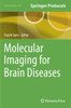 Molecular Imaging for Brain Diseases