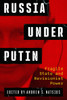 Russia Under Putin: Fragile State and Revisionist Power