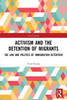 Activism and the Detention of Migrants: The Law and Politics of Immigration Detention