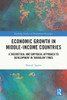 Economic Growth in Middle-Income Countries: A Theoretical and Empirical Approach to Development in Turbulent Times